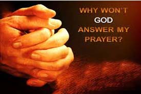 GOD WON'T ANSWER YOU!