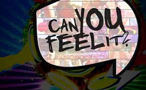 CAN YOU FEEL IT?