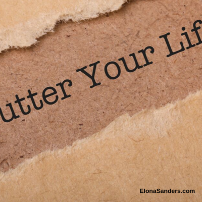 DECLUTTER YOUR LIFE!